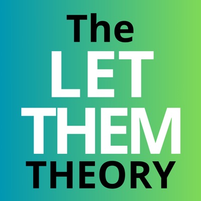 The Let Them Theory | The Messy Podcast