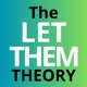 The Let Them Theory | The Messy Podcast