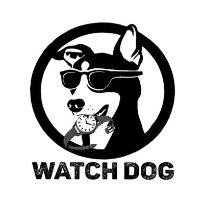 The Watch Dog Podcast The Watch Dog Podcast