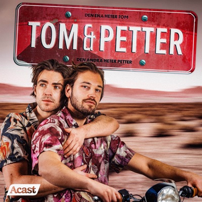 Tom och Petter:Acast