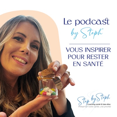 Le podcast by Steph:Stéphanie Martorana
