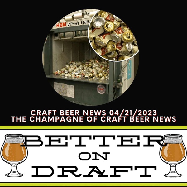 Craft Beer News (04/21/23) – The Champagne of Craft Beer News photo