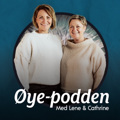Øyepodden - Lene & Cathrine snakker om syn og øyehelse:Studiowallin AS