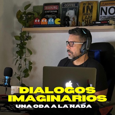 Diálogos imaginarios: Una oda a la nada! Diálogos imaginarios: Una oda a la nada!
