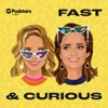 FAST & CURIOUS