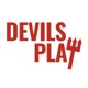 Devils Play