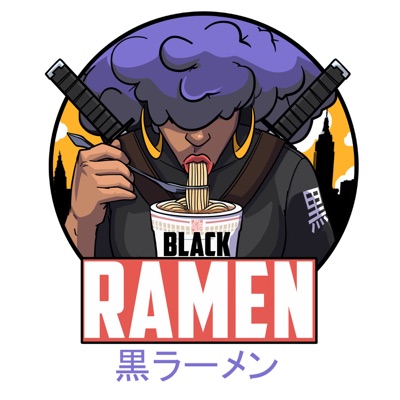 Black Ramen Podcast Black Ramen Podcast