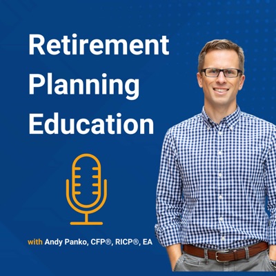 Retirement Planning Education, with Andy Panko:Andy Panko