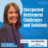 Unexpected Retirement Challenges and Solutions w/ Lisa Sanchez (EP. 83)
