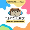 Tudatos Lurkók - Mesés mindfulness gyerekeknek