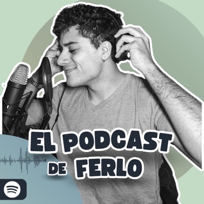 El podcast de Ferlo El podcast de Ferlo