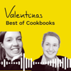 Valentinas – Best of Cookbooks | Der Podcast - Katharina Höhnk, Maike von Galen