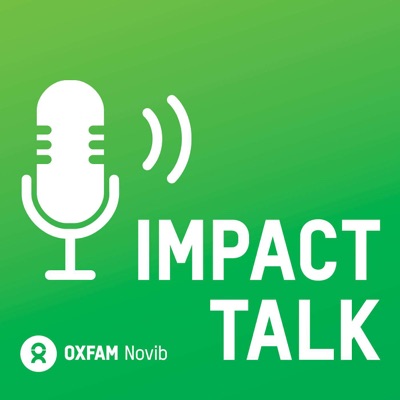 The Impact Talk Podcast from Oxfam Novib