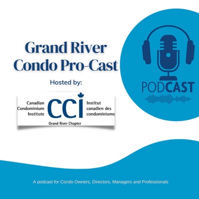 CCI Grand River Condo Podcast