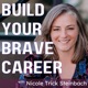 Build Your Brave Career with Nicole Trick Steinbach