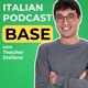 Beginner Italian Podcast | Italiano per principianti con Teacher Stefano