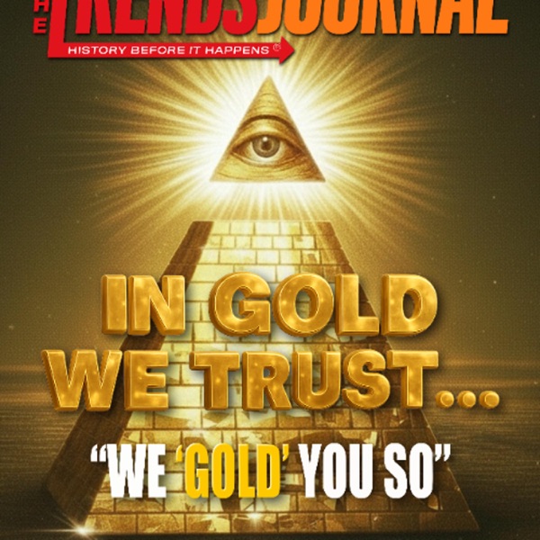 IN GOLD WE TRUST... 