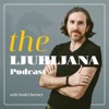 The Ljubljana Podcast