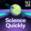 Science Quickly - Scientific American