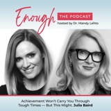 Achievement Won’t Carry You Through Tough Times, But This Might… Julia Baird #90