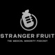 Stranger Fruit Podcast