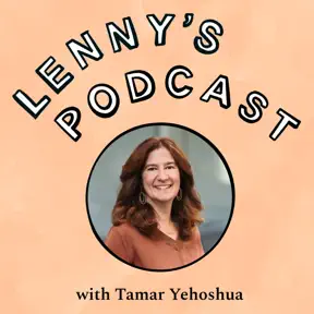 Lessons in product leadership and AI strategy from Glean, Google, Amazon, and Slack | Tamar Yehoshua (Product at Glean, ex-Google and Slack) artwork