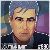 990: Jonathan Haidt | How Gen Z Became the Anxious Generation