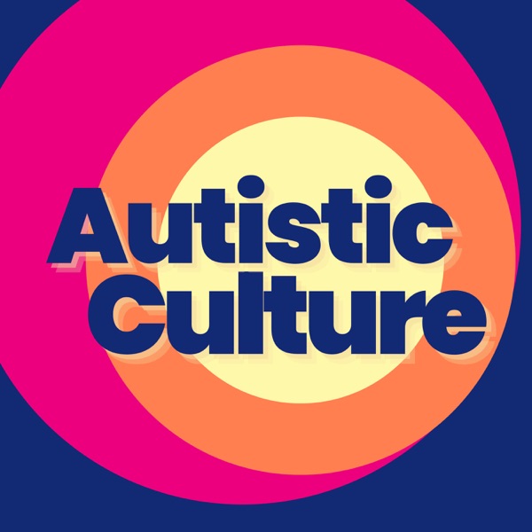 The Autistic Culture Podcast Image