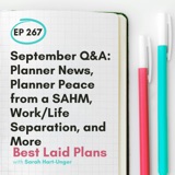 September Q&A: Planner News, Planner Peace from a SAHM, Work/Life Separation, and More