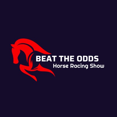 The Beat The Odds Horse Racing Show