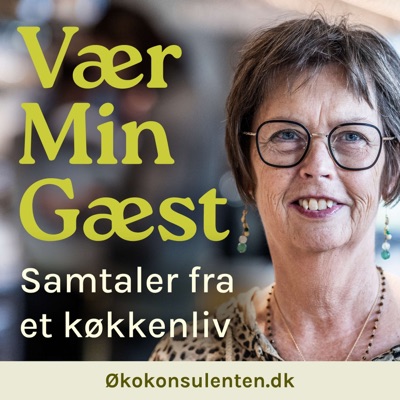 Vær min gæst - samtaler fra et køkkenliv Vær min gæst - samtaler fra et køkkenliv