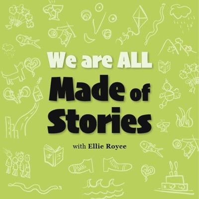 We Are All Made of Stories with Ellie Royce