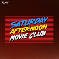 The Saturday Afternoon Movie Club podcast
