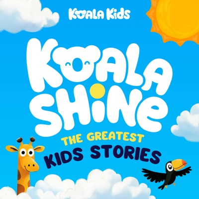 Koala Shine: The Greatest Kids Stories Koala Shine: The Greatest Kids Stories