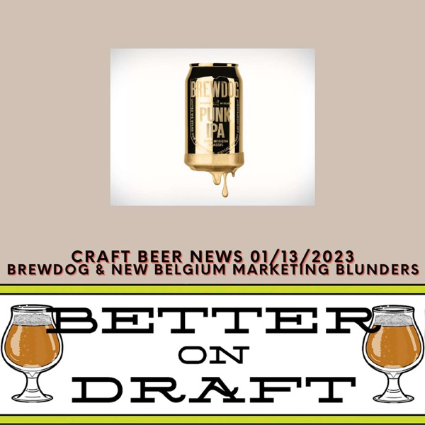 Craft Beer News (01/13/23) – BrewDog & New Belgium Marketing Blunders photo