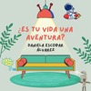 ¿Es tu vida una Aventura?