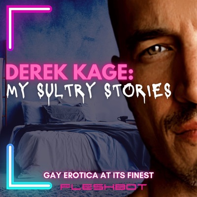 Derek Kage: My Sultry Stories Derek Kage: My Sultry Stories