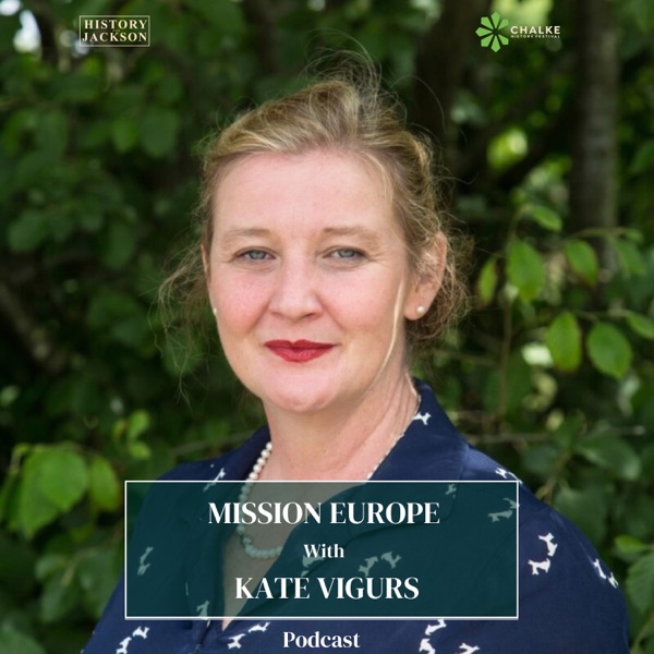 Mission Europe with Kate Vigurs: Chalke History Festival Special Series photo