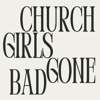 Church Girls Gone Bad