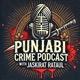 Punjabi Crime Podcast