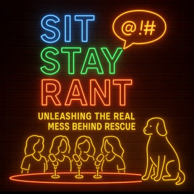 Sit Stay Rant:Sit Stay Rant