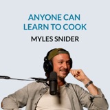 #147 You Can Love Cooking Too - Myles Snider on intuitive cooking, living in Argentina, working in Tulum, food industry scripts, health myths, the beauty of 