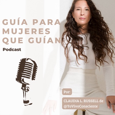 Guía para Mujeres que Guían Podcast Guía para Mujeres que Guían Podcast