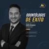 Odontólogos de Éxito: El Podcast de MGE LATAM