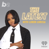 The Latest with Loren LoRosa - The Black Effect and iHeartPodcasts