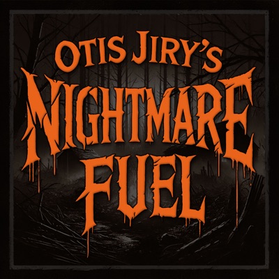 Otis Jiry’s Nightmare Fuel