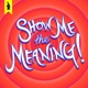 Show Me The Meaning! – A Wisecrack Movie Podcast