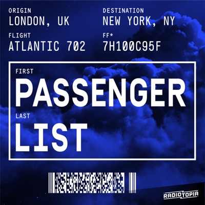 Passenger List:Passenger List and Radiotopia