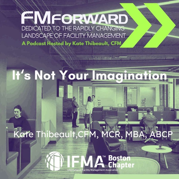 FMForward: Dedicated to the Rapidly Changing Landscape of Facility Management