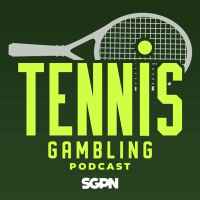 Tennis Gambling Podcast:Sports Gambling Podcast Network